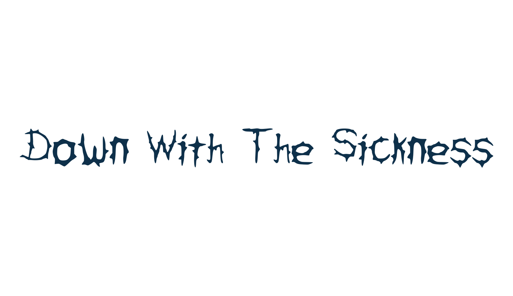 Down With The Sickness, gothic modern font preview