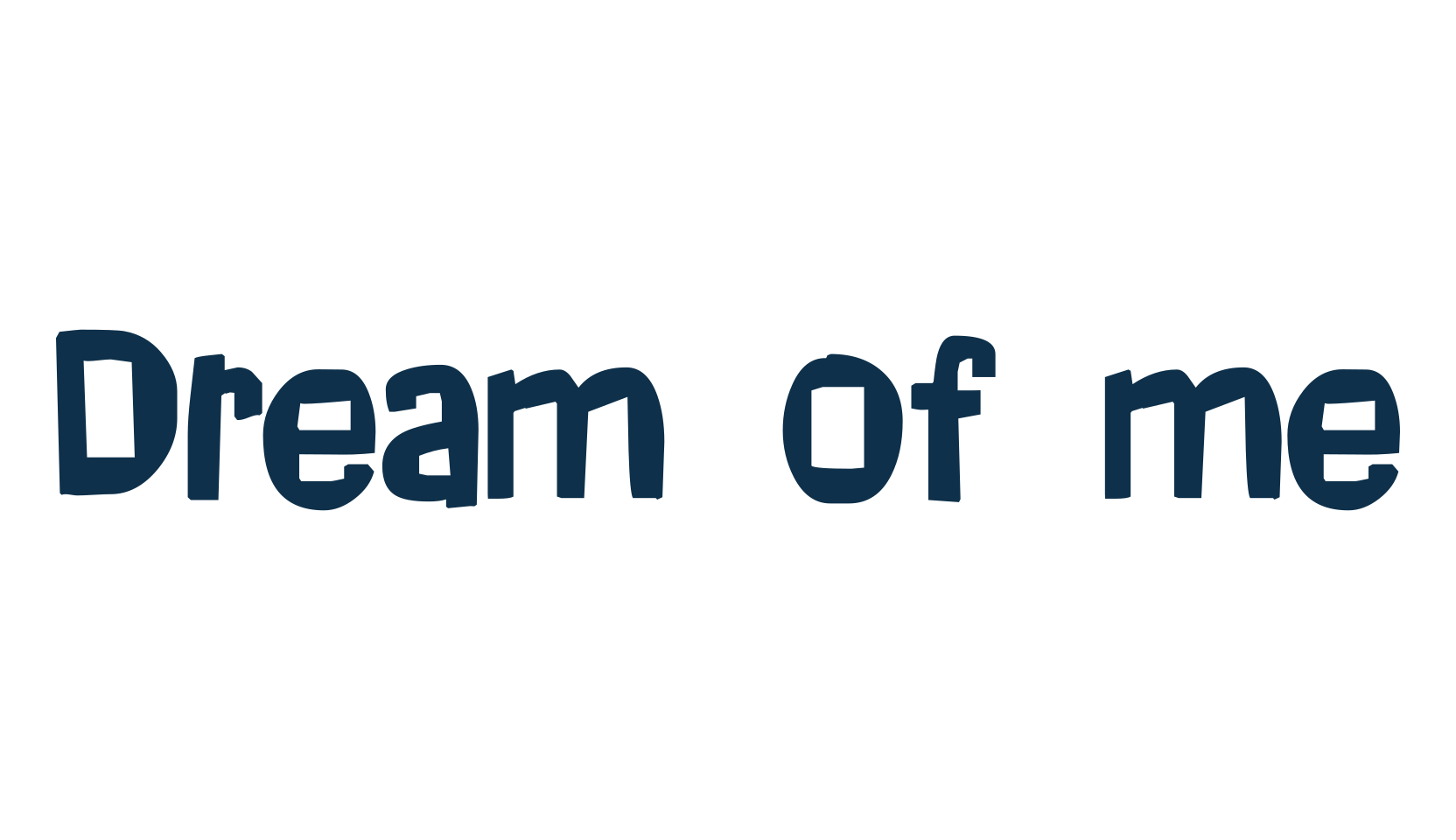 Dream of me, fancy cartoon decorative font preview