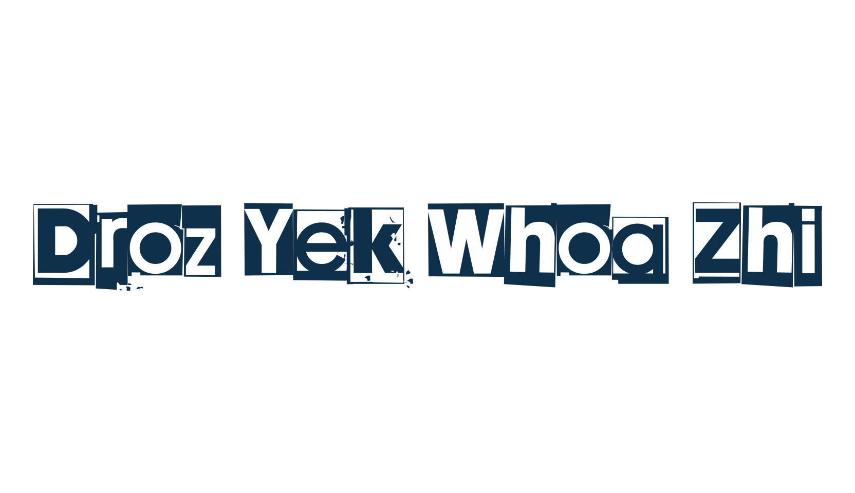 Droz Yek Whoa Zhi, fancy distorted decorative font preview