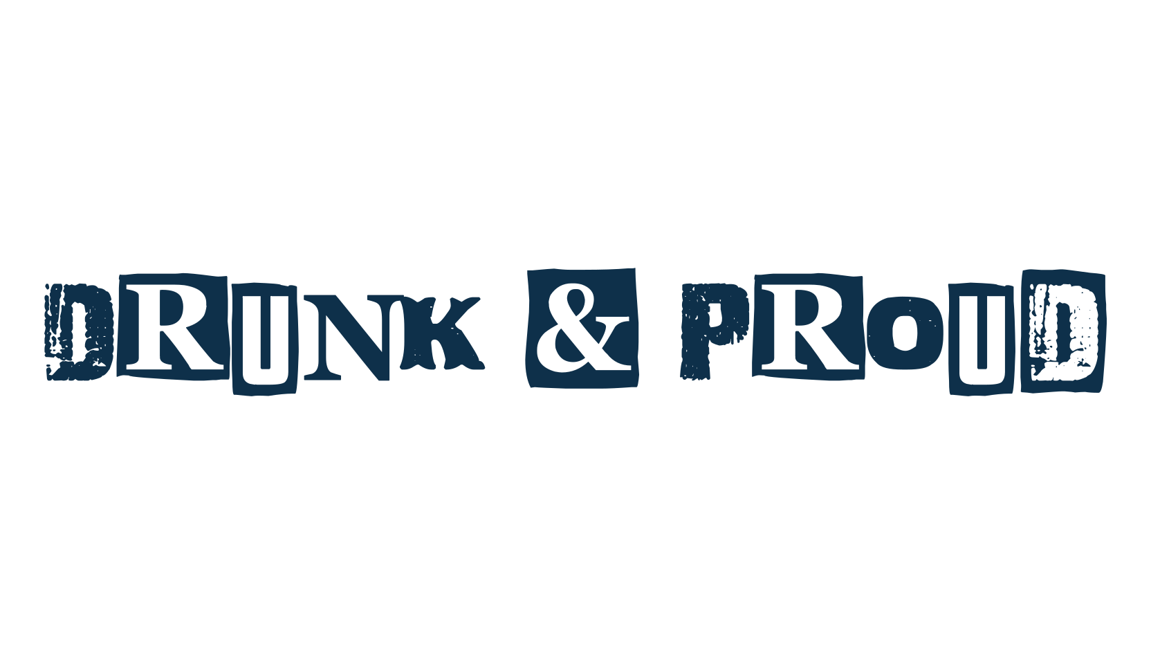 Drunk & Proud, distorted font preview