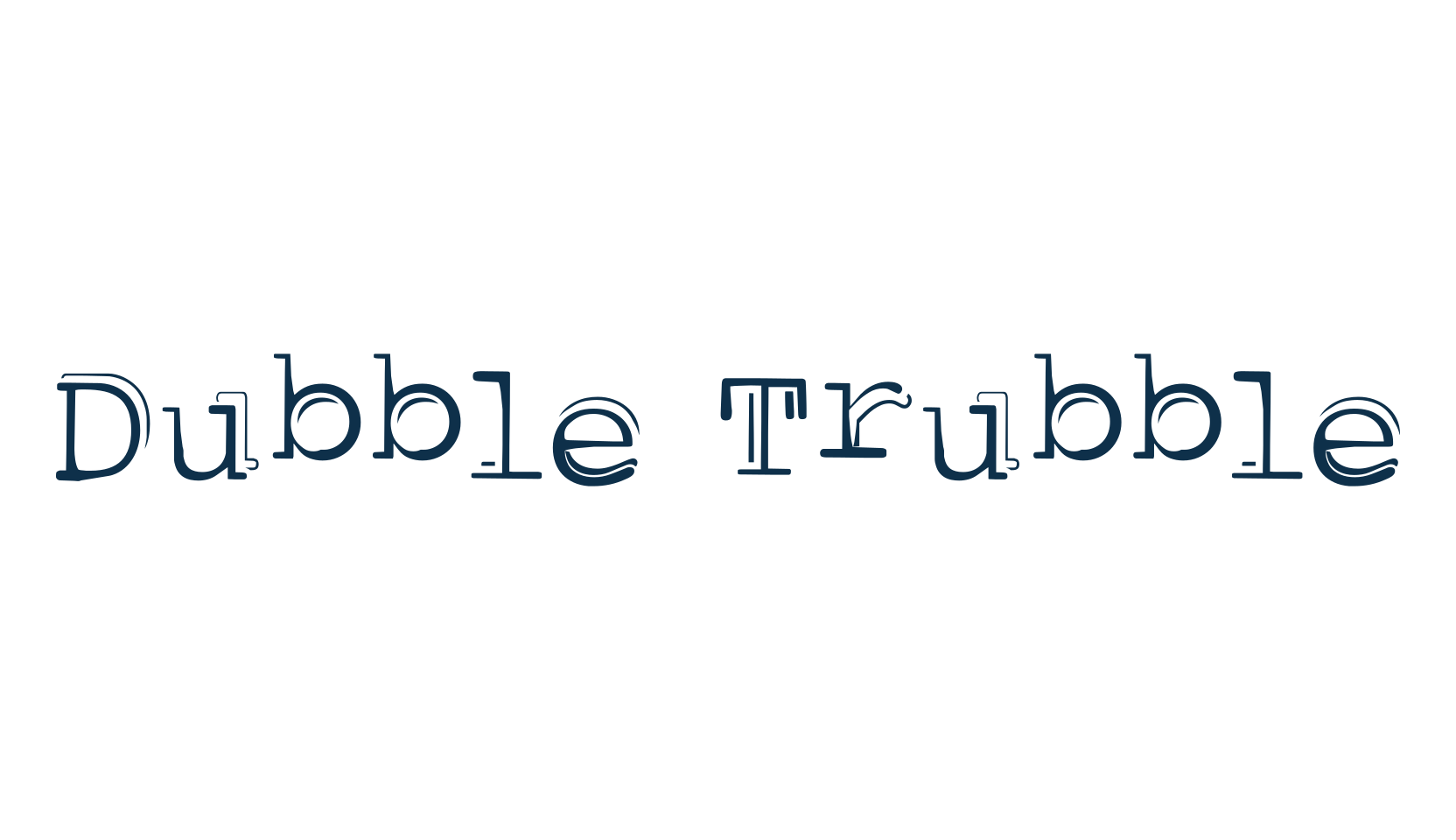 Dubble Trubble, fancy typewriter decorative font preview