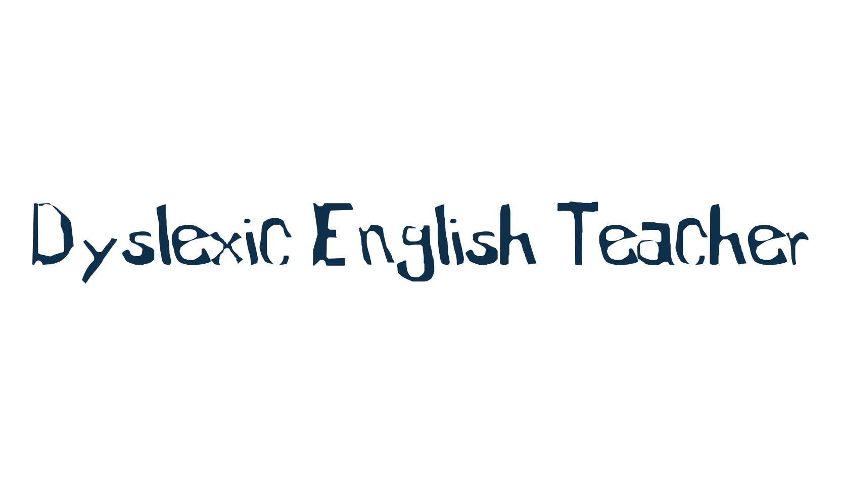 Dyslexic English Teacher, script trash fancy decorative calligraphy font preview