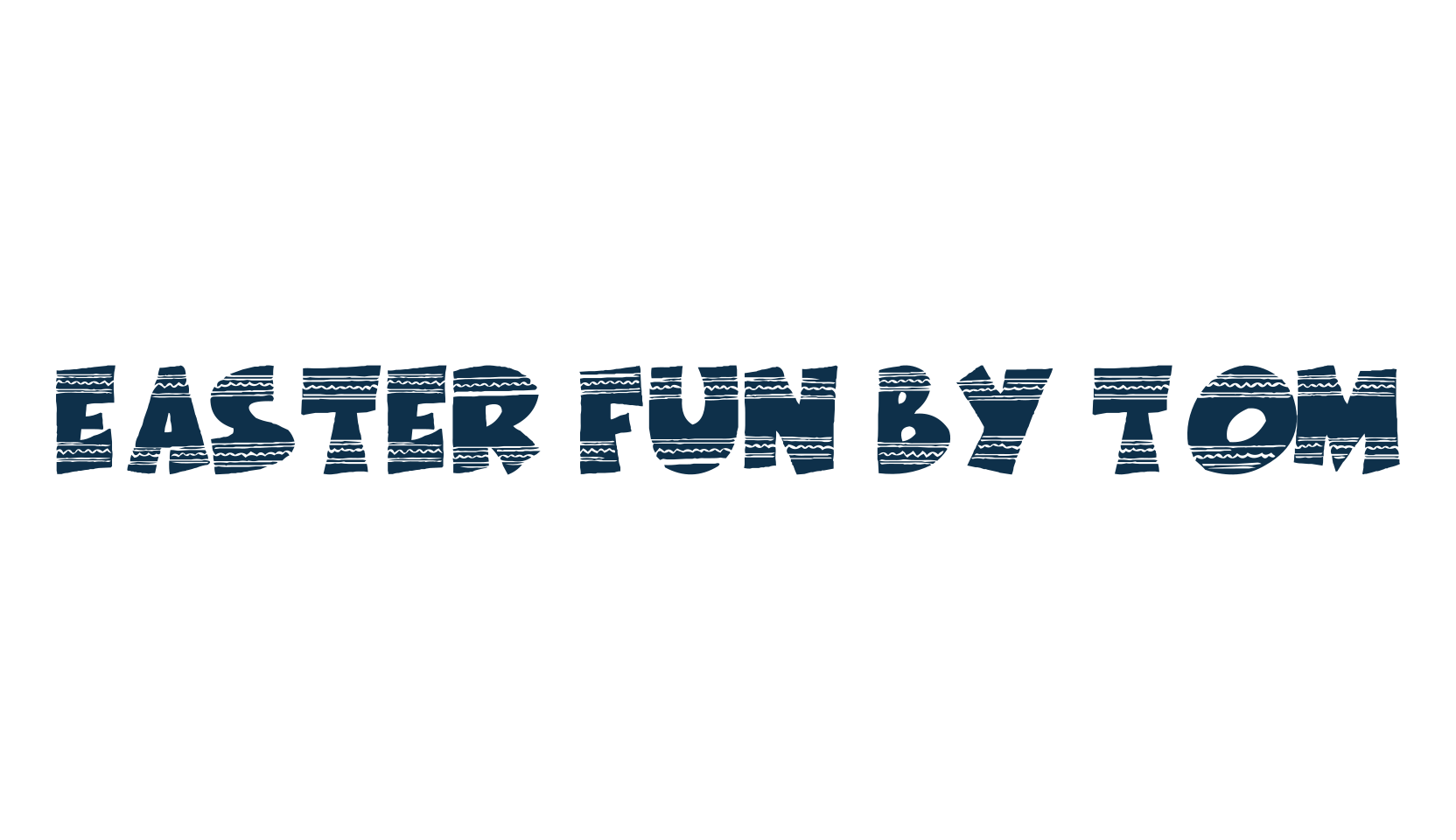 Easter Fun by Tom, fancy decorative font preview