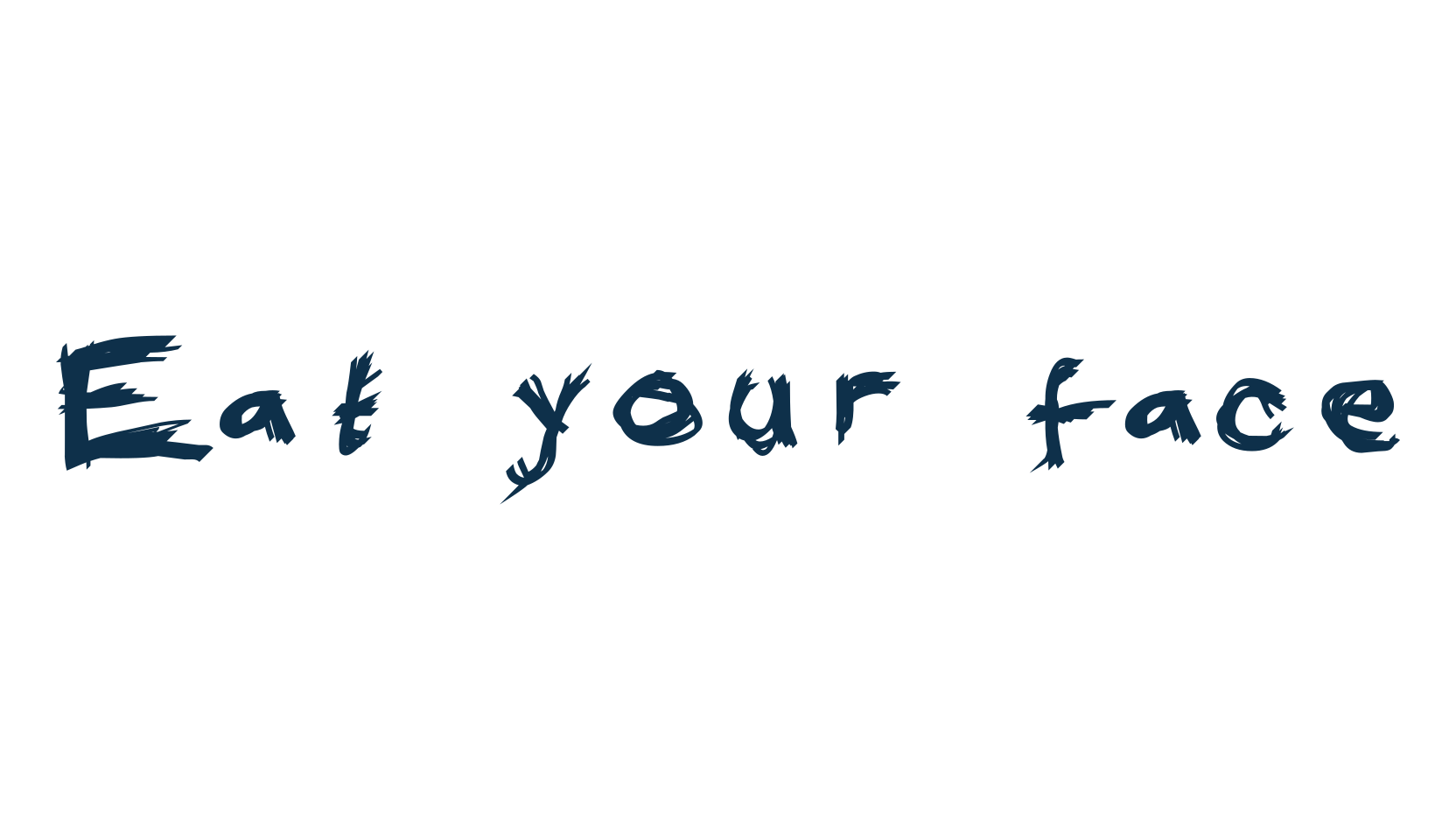 Eat your face, script trash fancy decorative calligraphy font preview