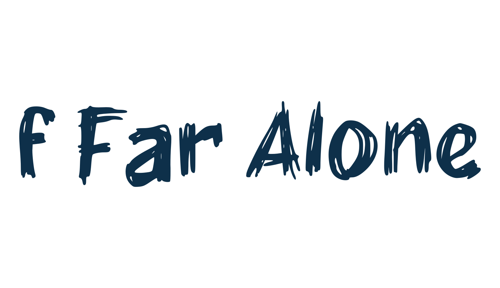 f Far Alone, trash font preview