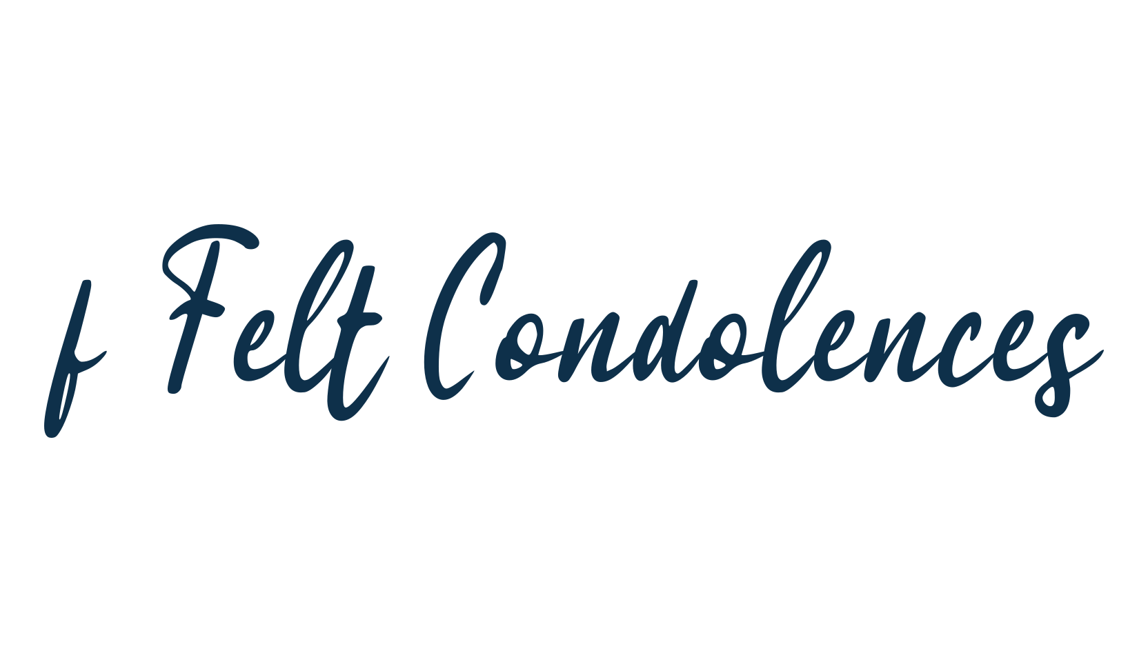 f Felt Condolences, script handwritten fancy decorative calligraphy font preview