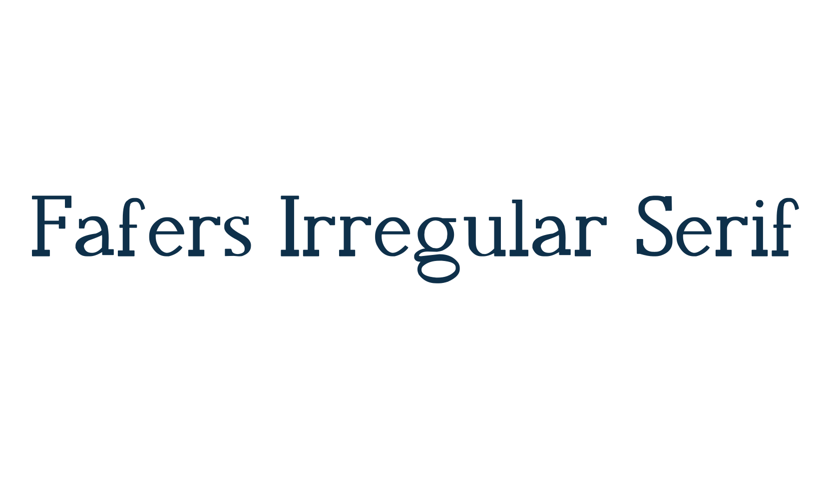 Fafers Irregular Serif, fancy various basic font preview