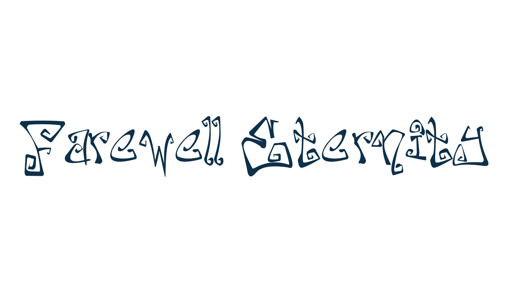 Farewell Eternity, curly font preview