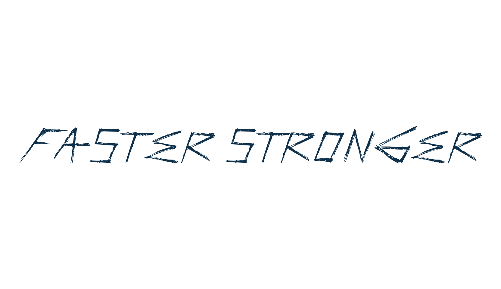 Faster Stronger, script trash fancy decorative calligraphy font preview