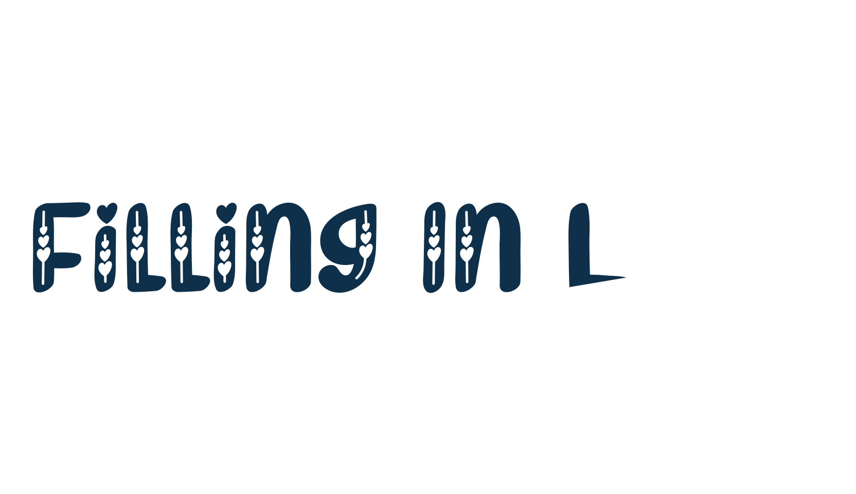 Filling In Love, fancy decorative font preview