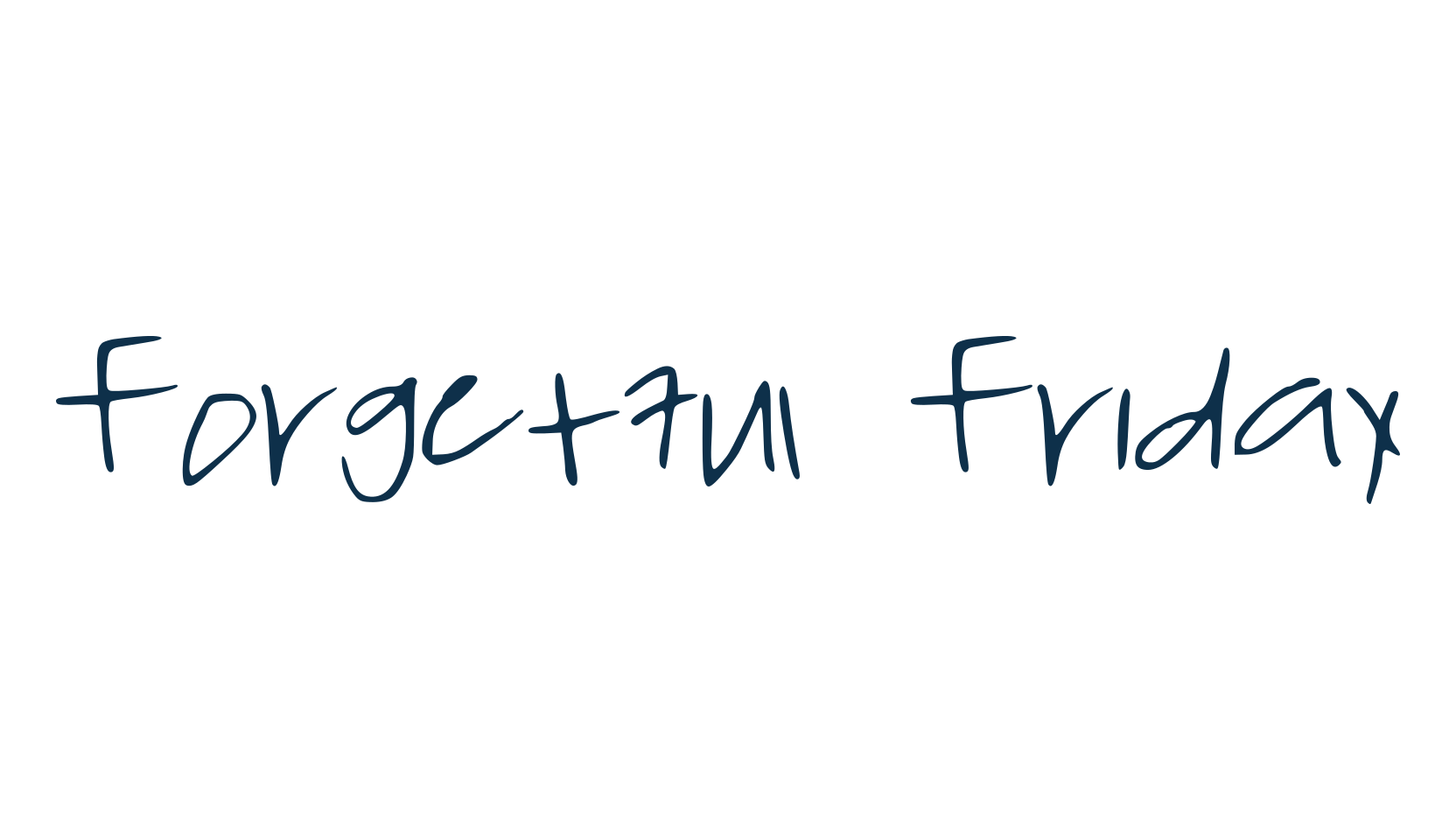 Forgetful Friday, handwriting font preview