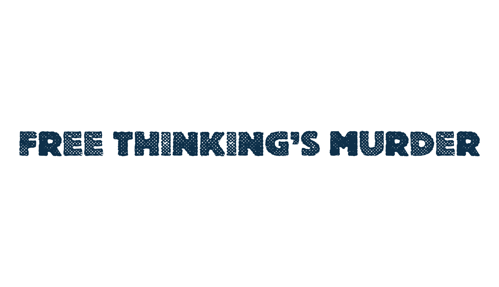 Free Thinking's Murder, fancy eroded decorative font preview