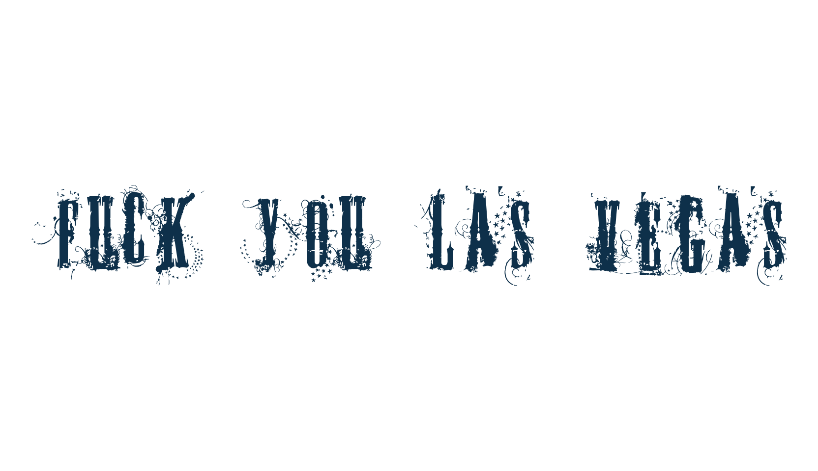 Fuck you Las Vegas, fancy decorative font preview