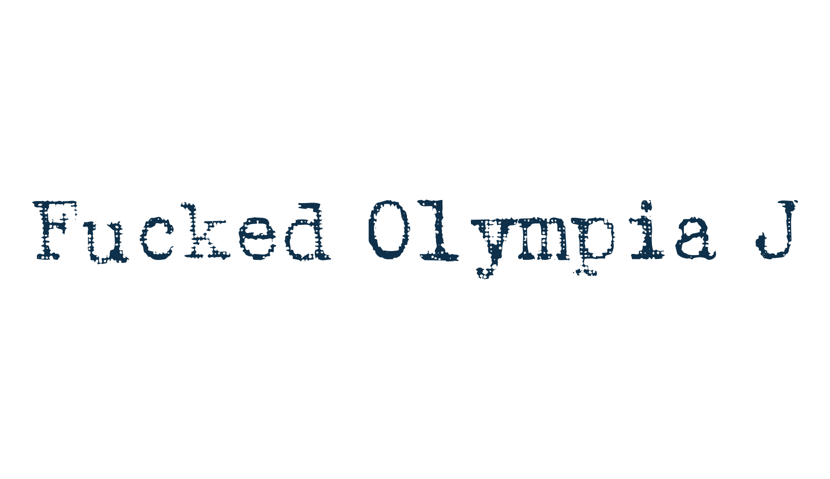 Fucked Olympia J, fancy typewriter decorative font preview