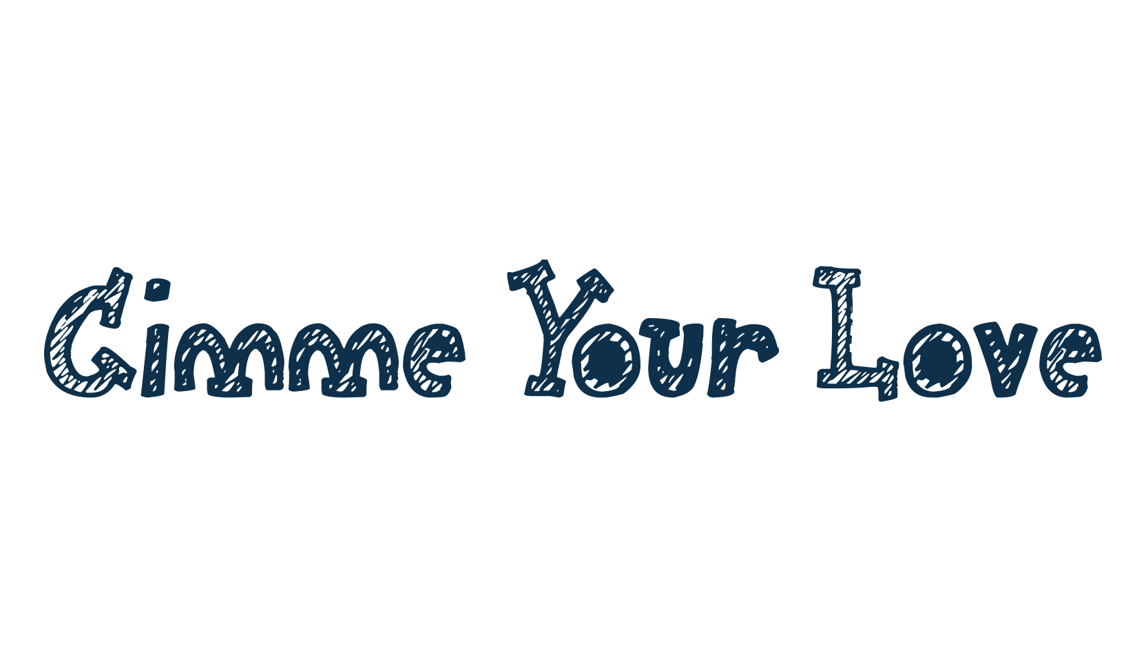 Gimme Your Love, fancy cartoon decorative font preview