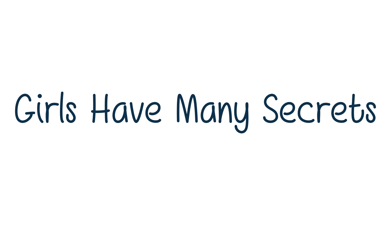 Girls Have Many Secrets, script handwritten fancy decorative calligraphy font preview