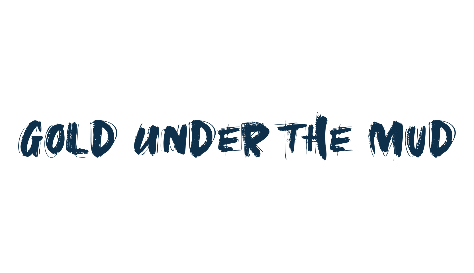 Gold Under The Mud, trash font preview