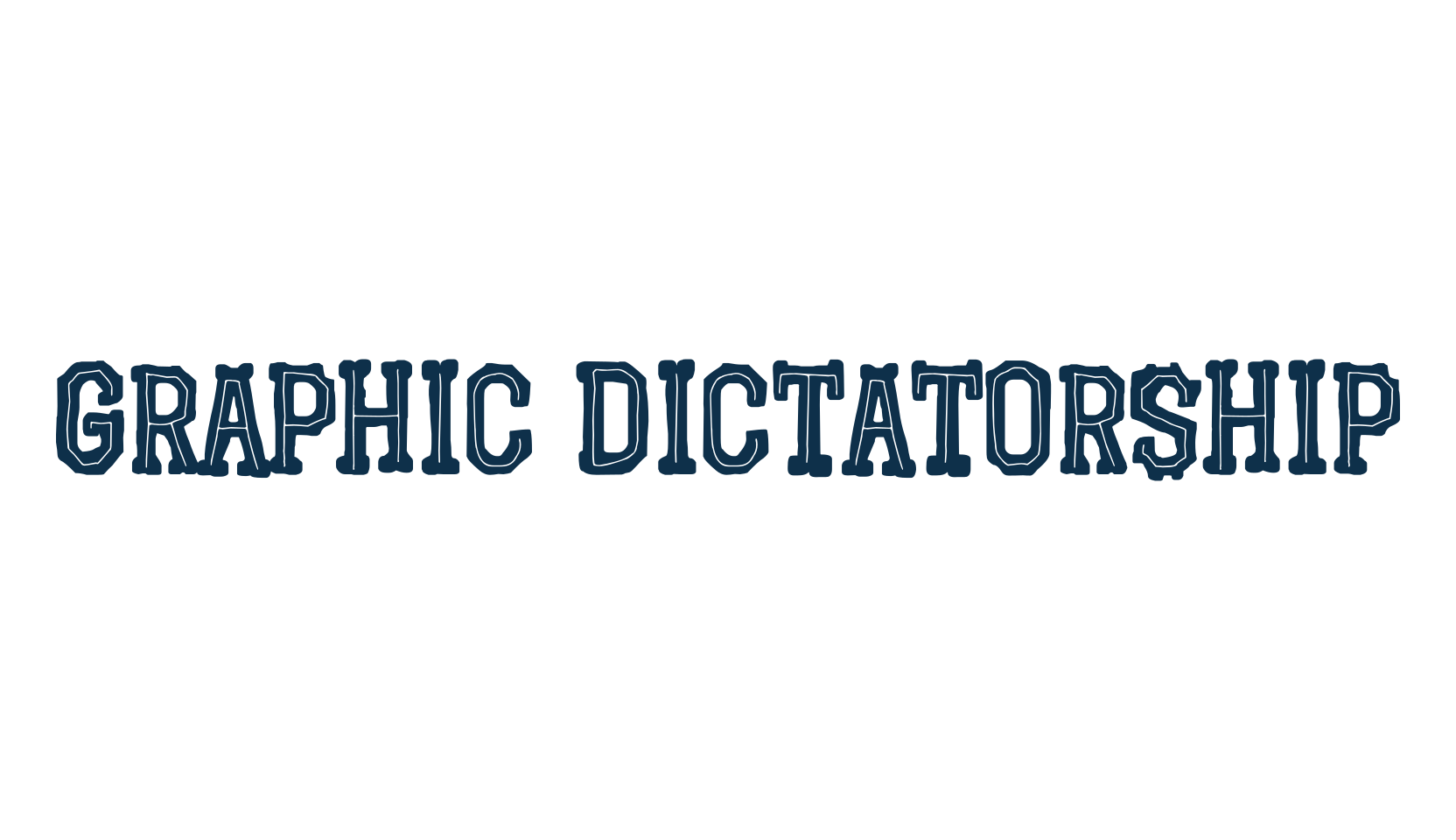Graphic Dictatorship, fancy cartoon decorative font preview