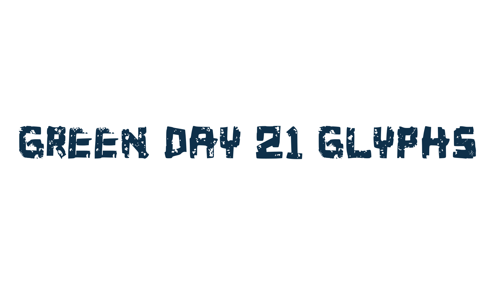 Green Day 21 Glyphs, destroy font preview