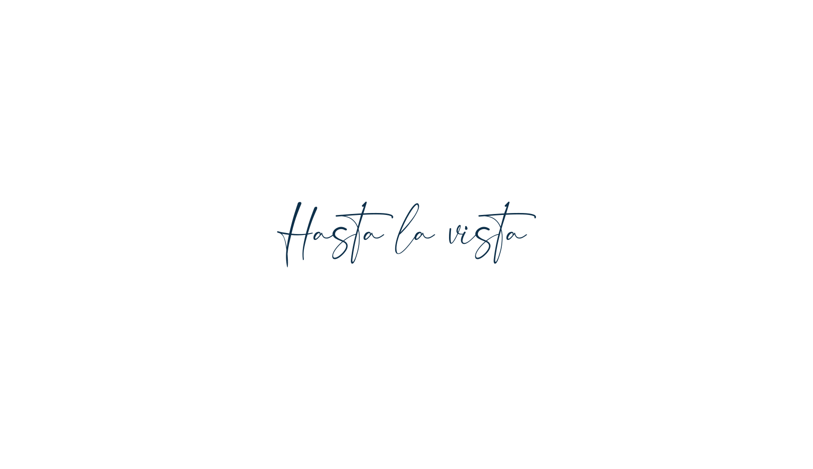 Hasta la vista, script handwritten fancy decorative calligraphy font preview