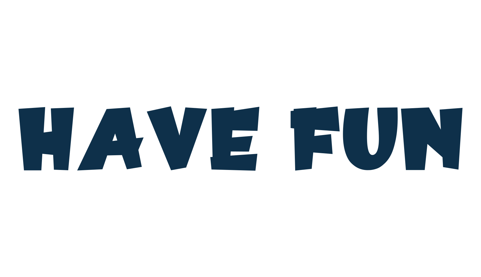 Have Fun, fancy cartoon decorative font preview