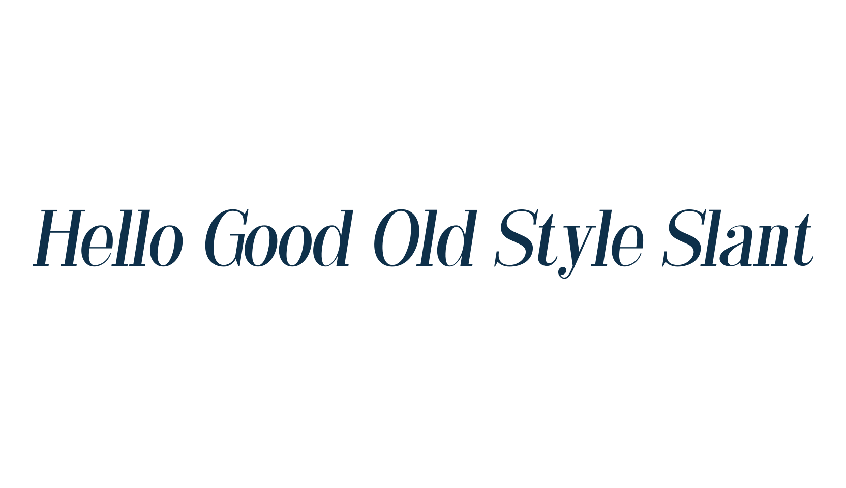 Hello Good Old Style Slant, basic serif font preview
