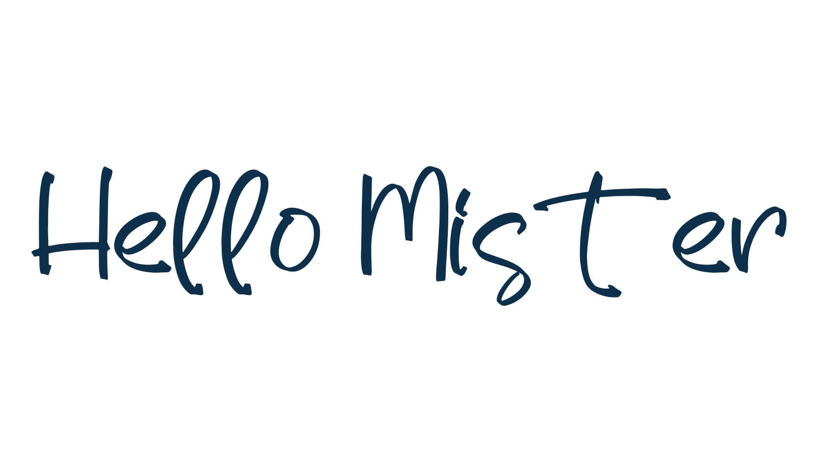Hello Mister, script handwritten fancy decorative calligraphy font preview