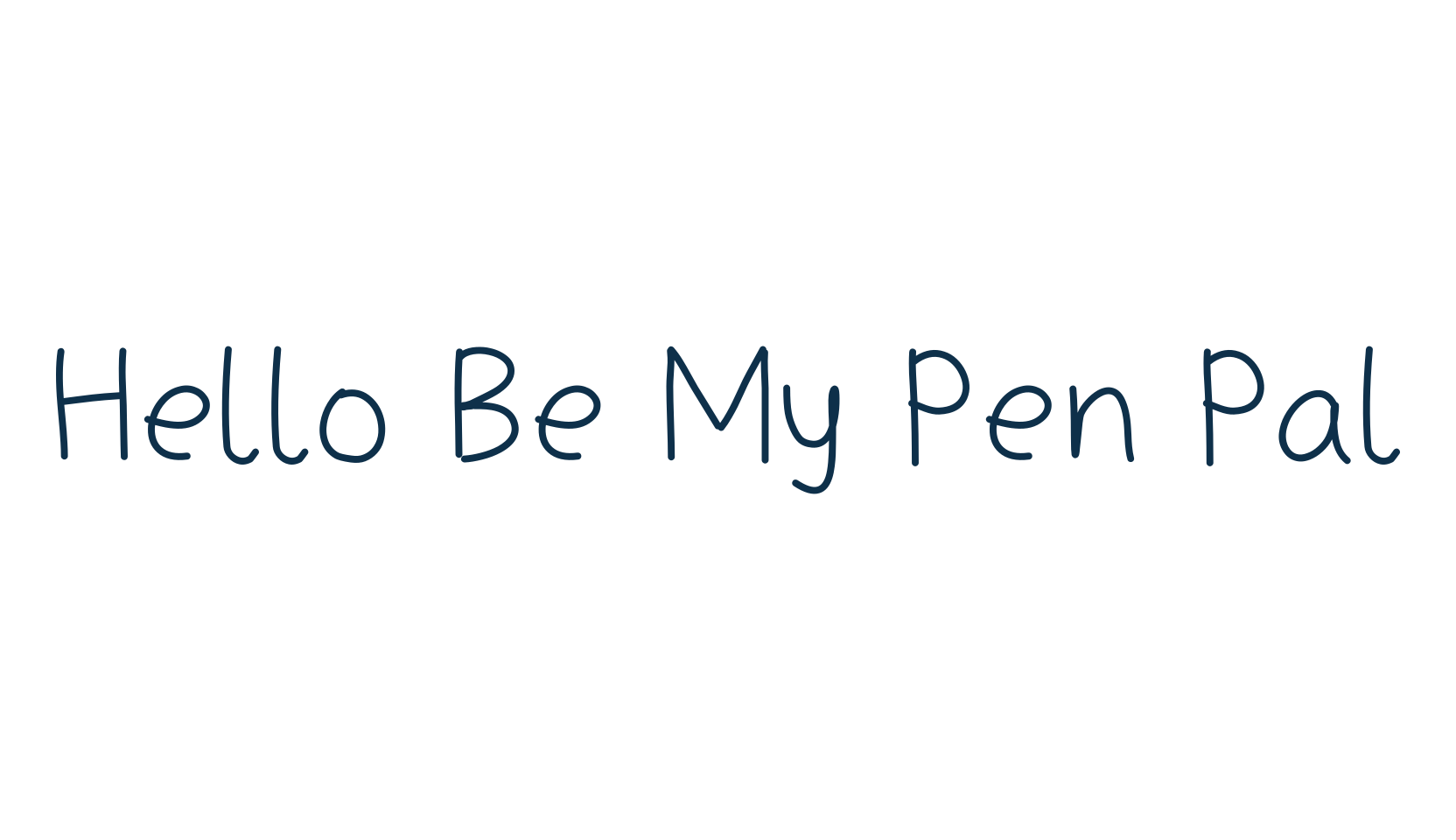 Hello Be My Pen Pal, script handwritten fancy decorative calligraphy font preview