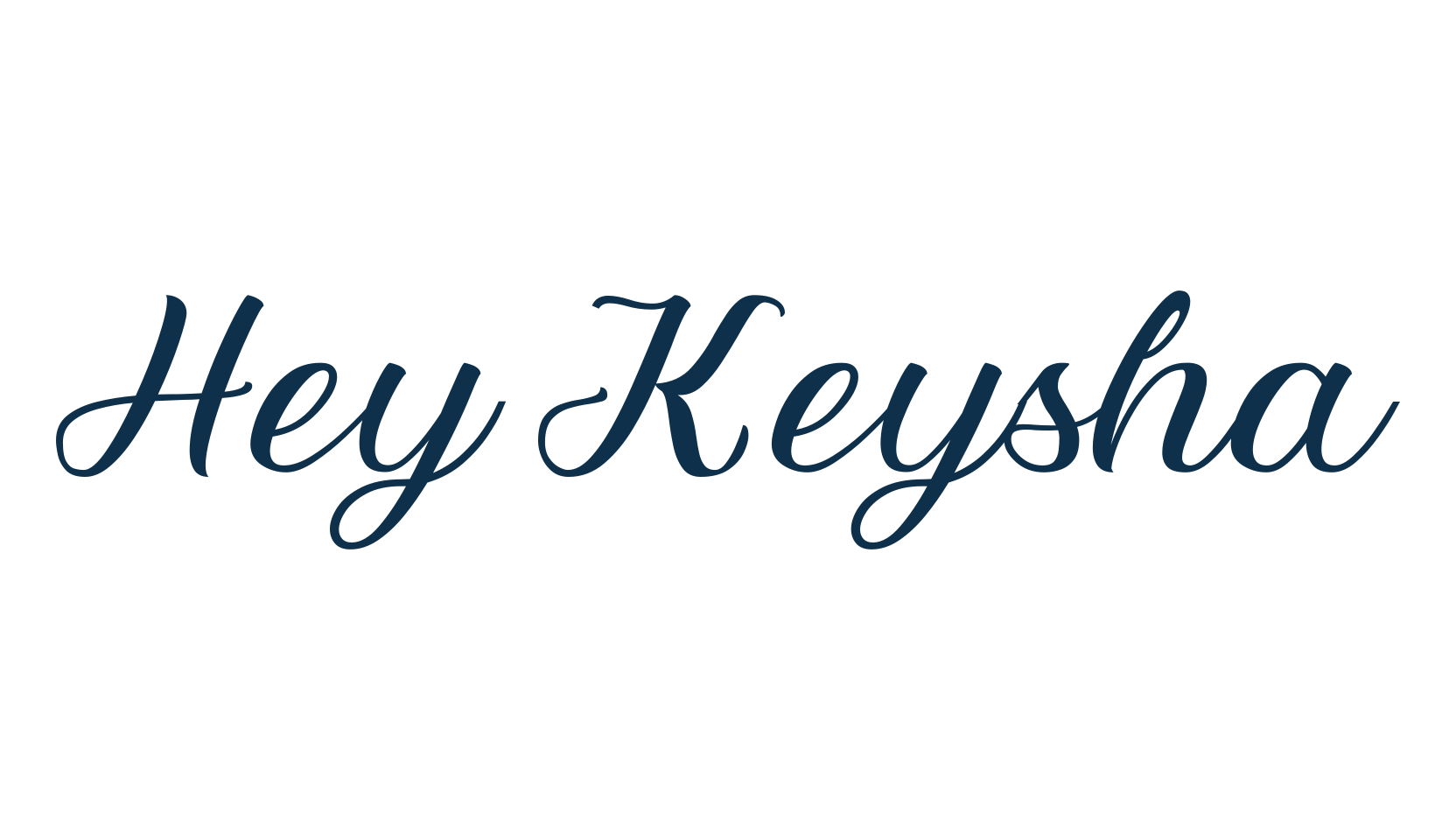 Hey Keysha, calligraphy font preview