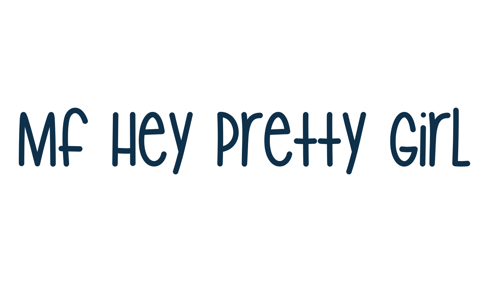 Mf Hey Pretty Girl, script handwritten fancy decorative calligraphy font preview