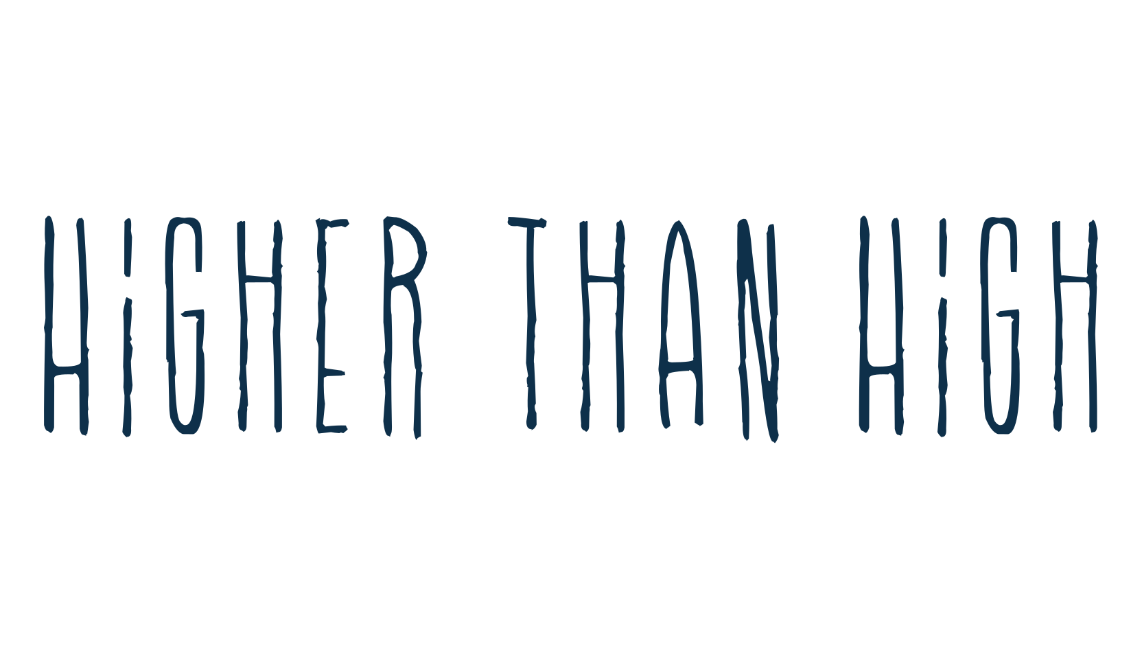 Higher Than High, handwriting font preview