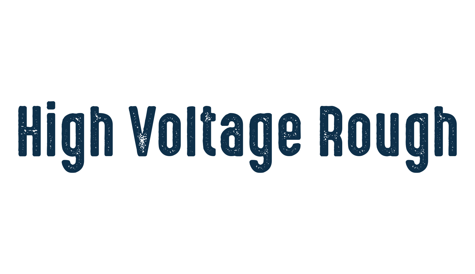 High Voltage Rough, fancy eroded decorative font preview
