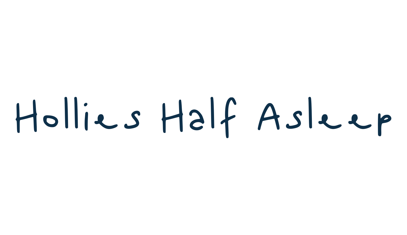 Hollies Half Asleep, script handwritten fancy decorative calligraphy font preview
