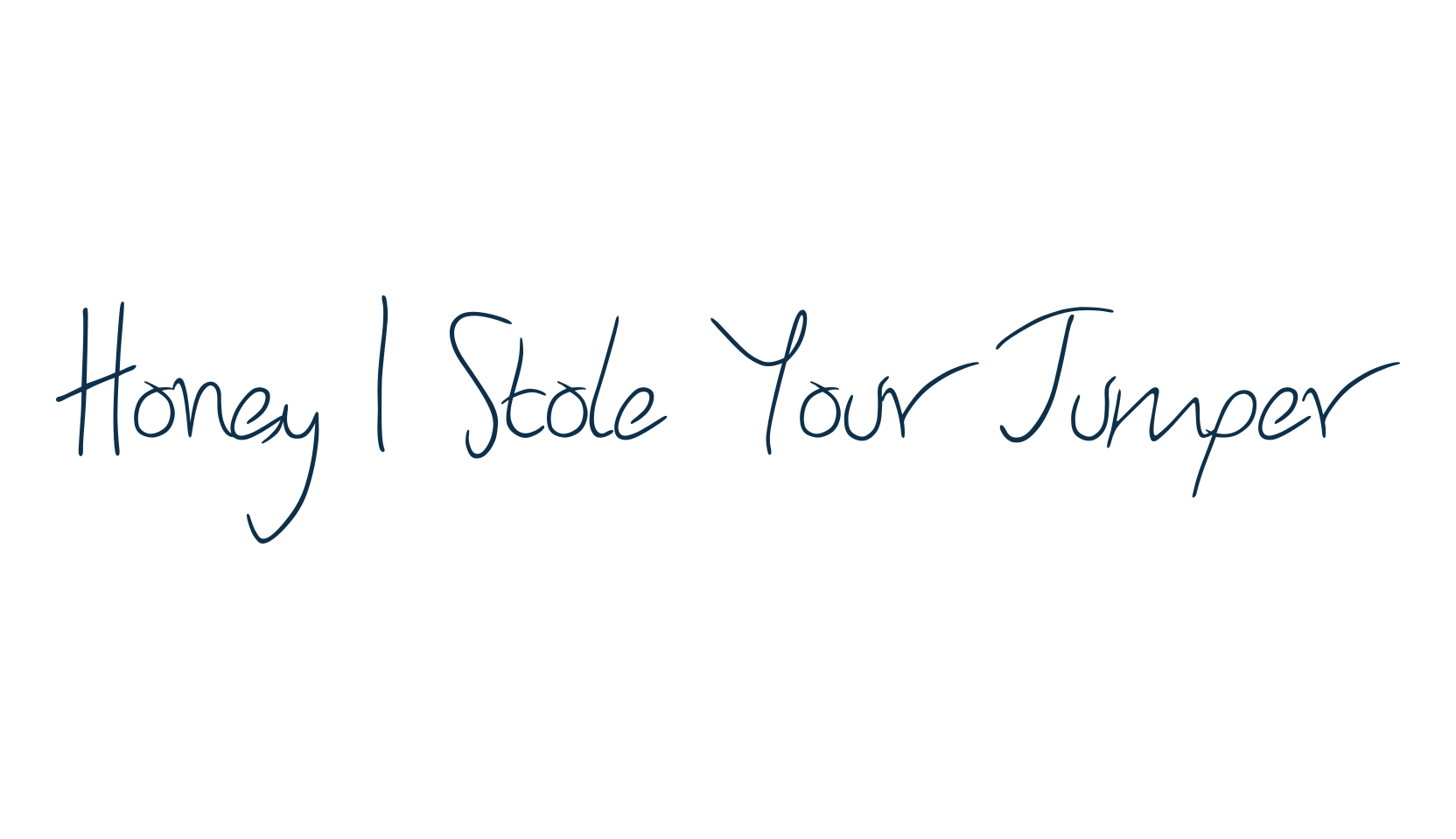 Honey I Stole Your Jumper, script handwritten fancy decorative calligraphy font preview