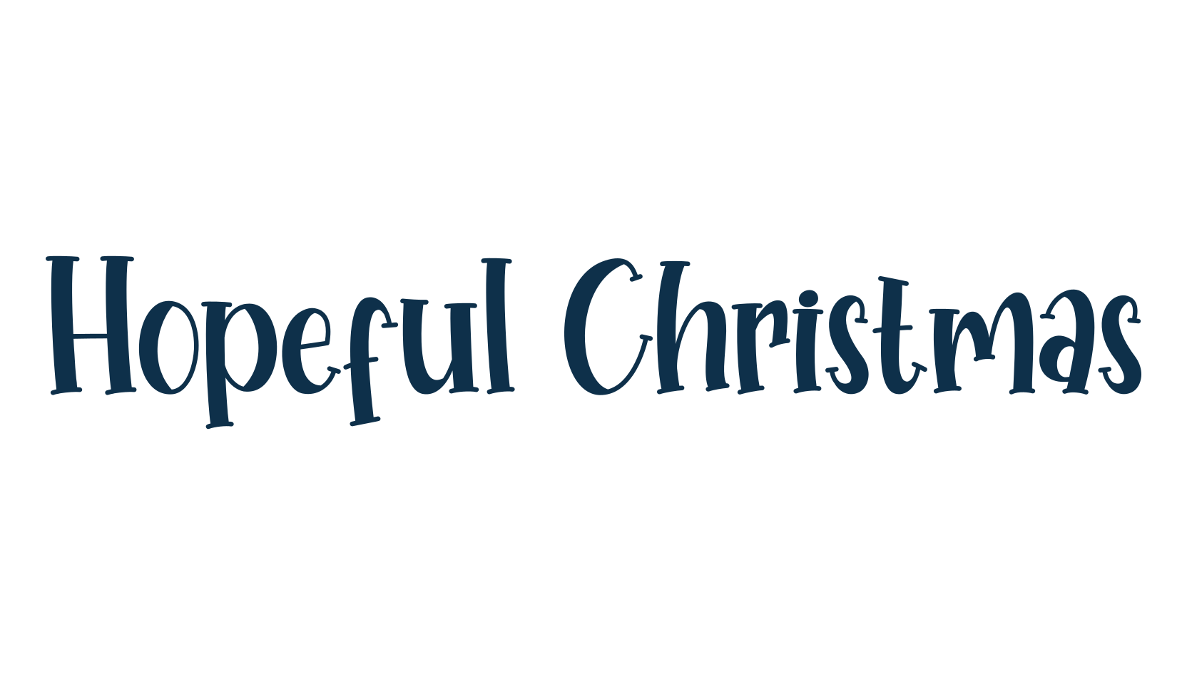 Hopeful Christmas, fancy cartoon decorative font preview