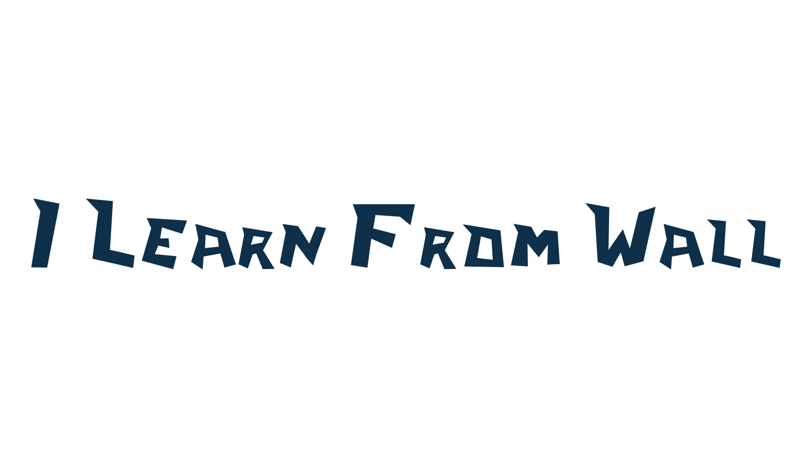 I Learn From Wall, fancy cartoon decorative comic font preview