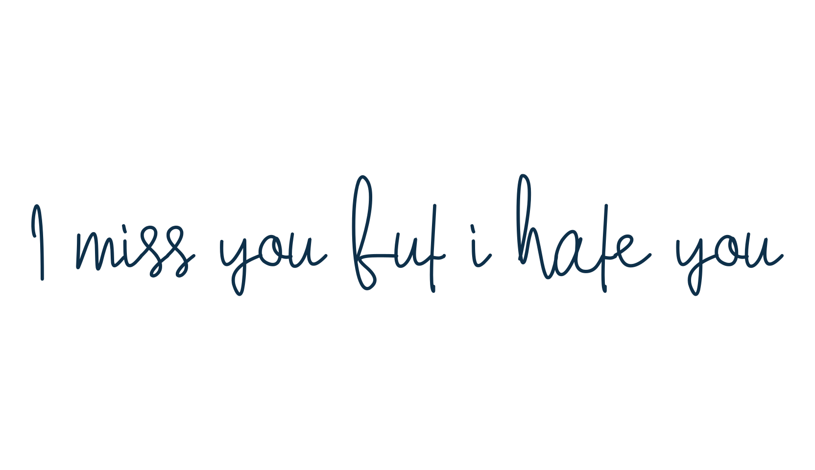 I miss you but i hate you, script handwritten fancy decorative calligraphy font preview