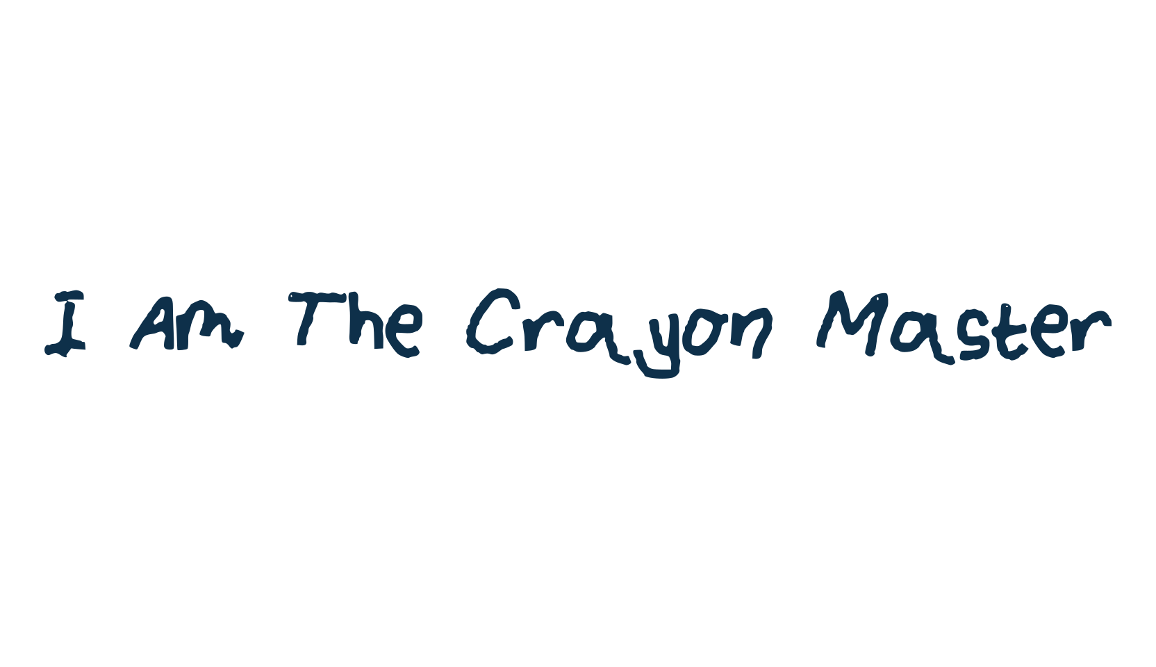 I Am The Crayon Master, handwriting font preview