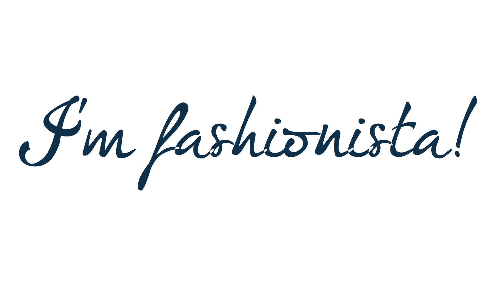 I'm fashionista!, script calligraphy fancy decorative font preview