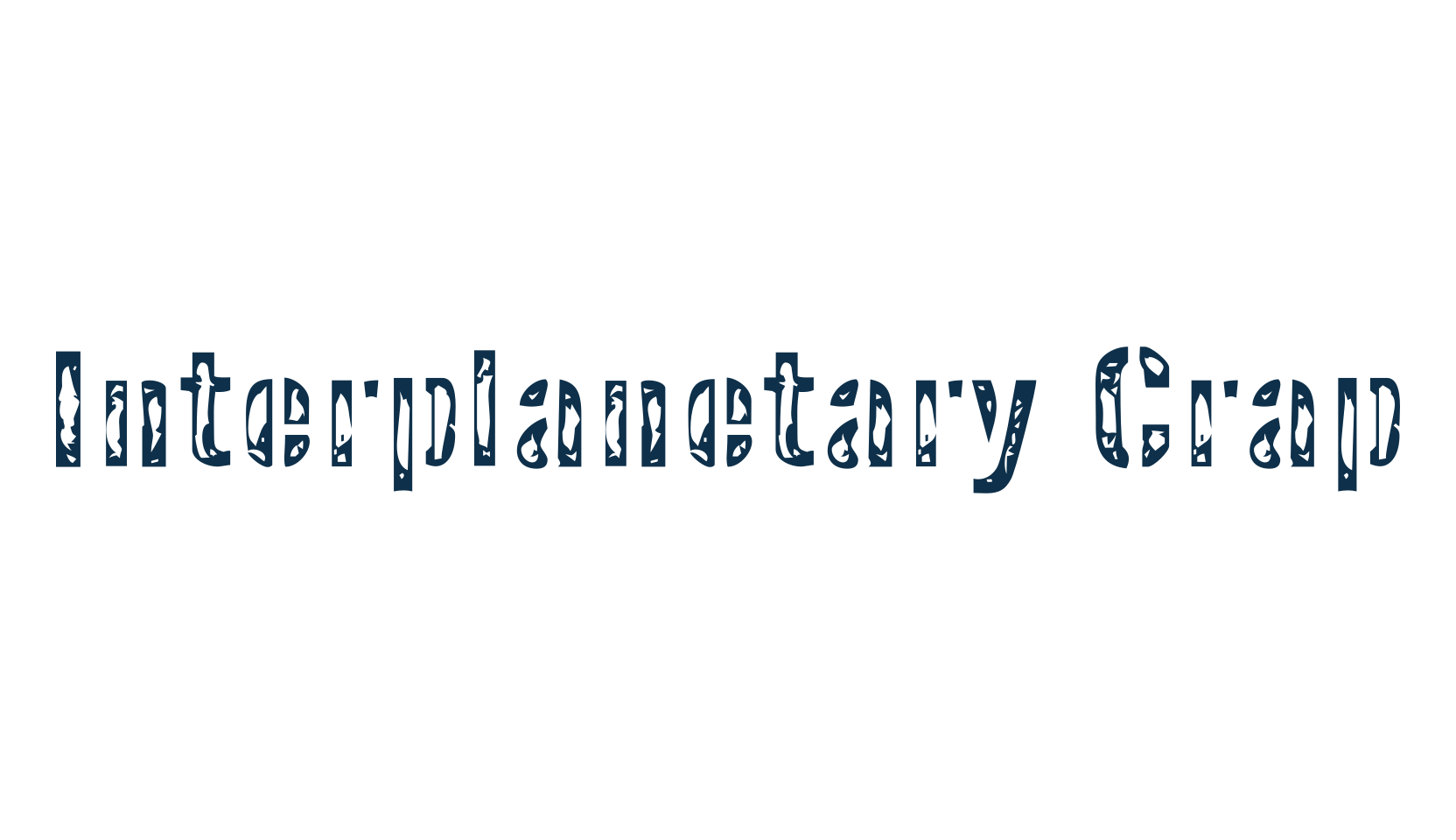 Interplanetary Crap, fancy stencil, army decorative font preview