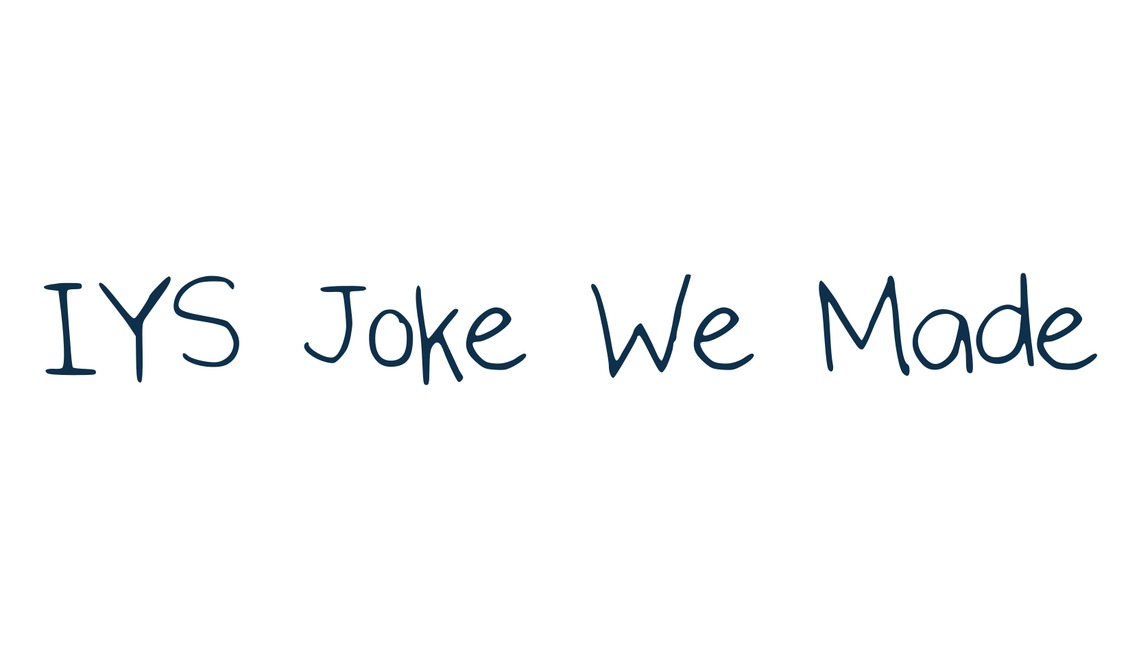 IYS Joke We Made, script handwritten fancy decorative calligraphy font preview