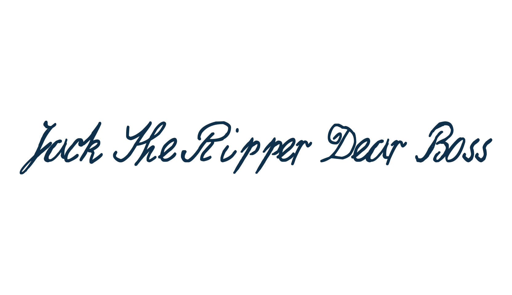 Jack The Ripper Dear Boss, handwriting font preview