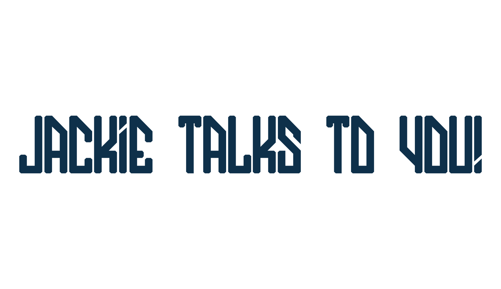 Jackie talks to you!, fancy various techno sci-fi font preview
