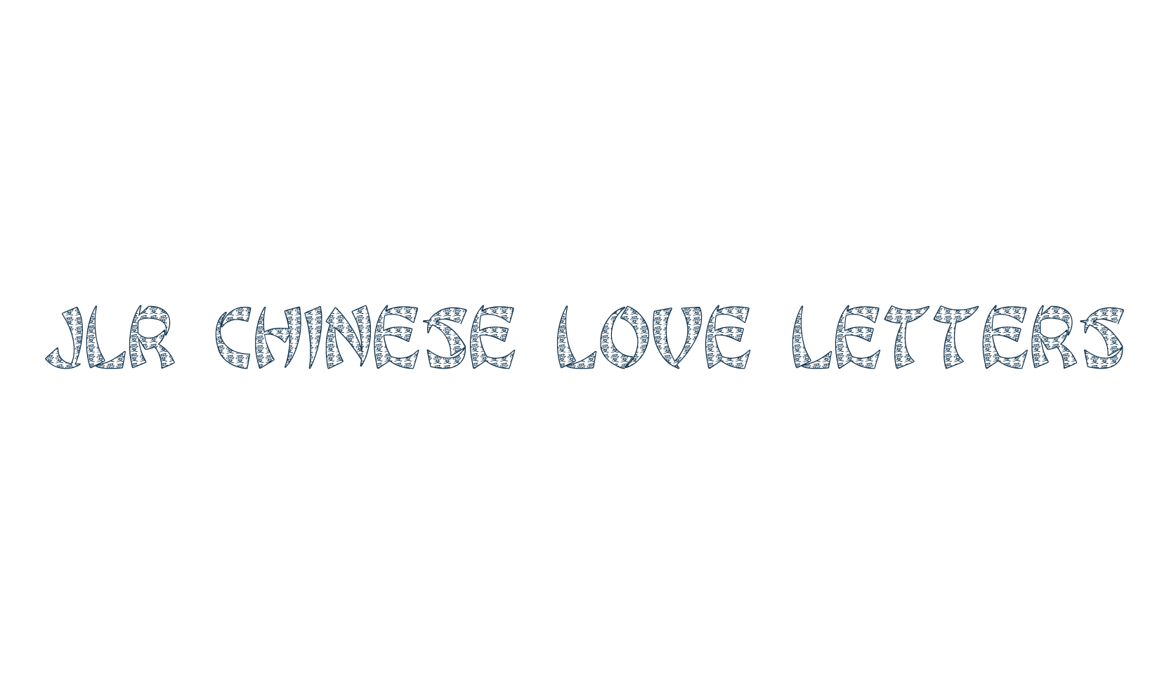 JLR Chinese Love Letters, foreign look chinese, jpn font preview