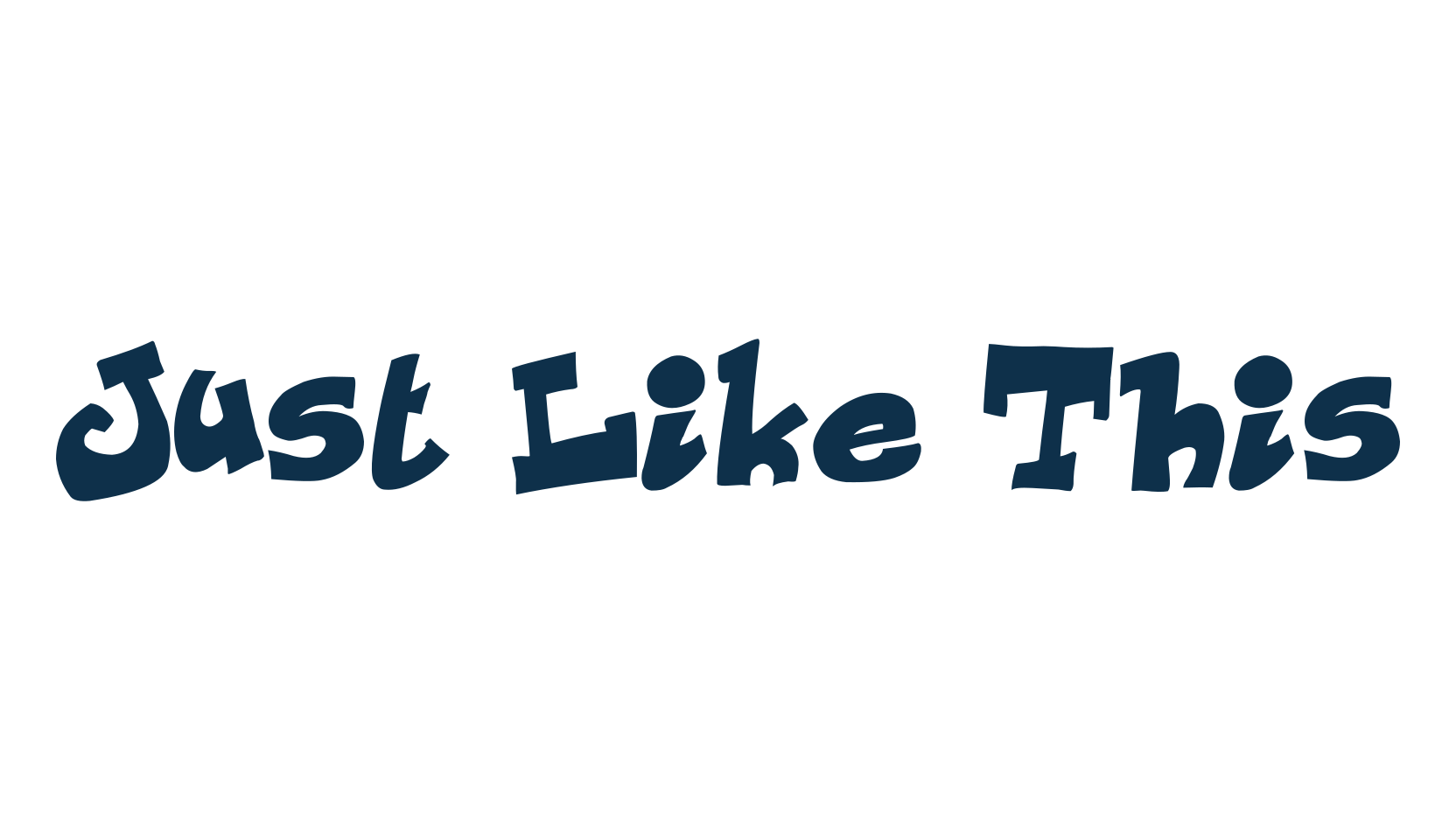 Just Like This, cartoon font preview