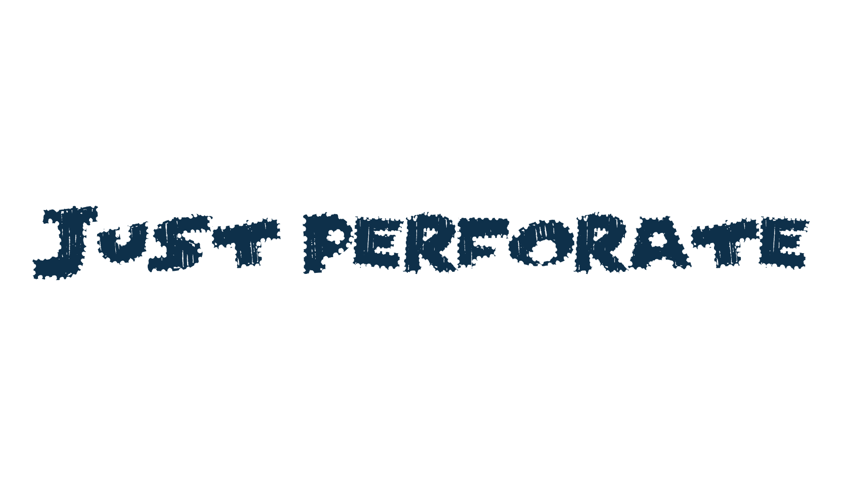 Just Perforate, eroded font preview