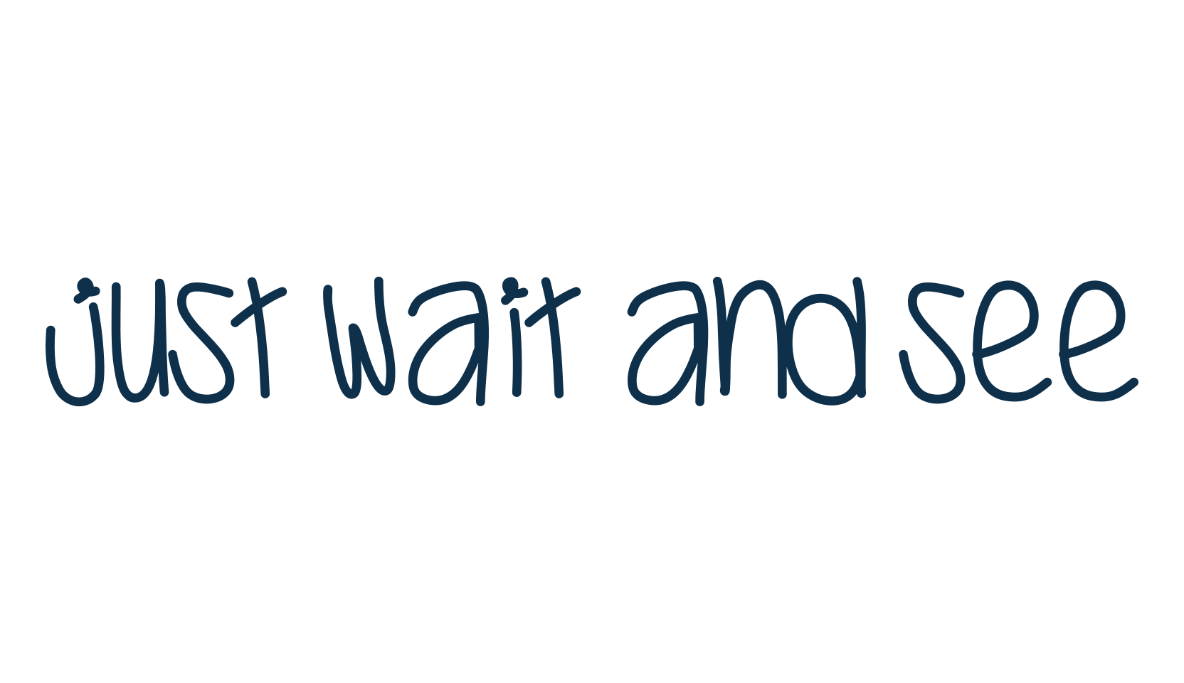 Just Wait And See, script handwritten fancy decorative calligraphy font preview