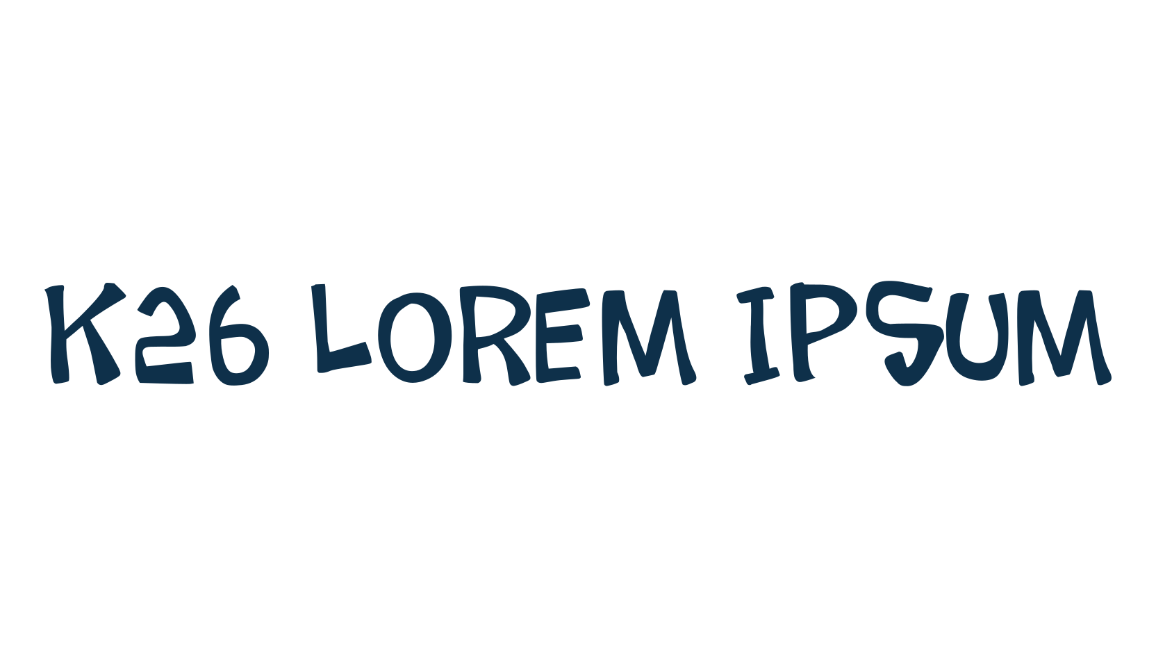 K26 Lorem Ipsum, fancy cartoon decorative comic font preview