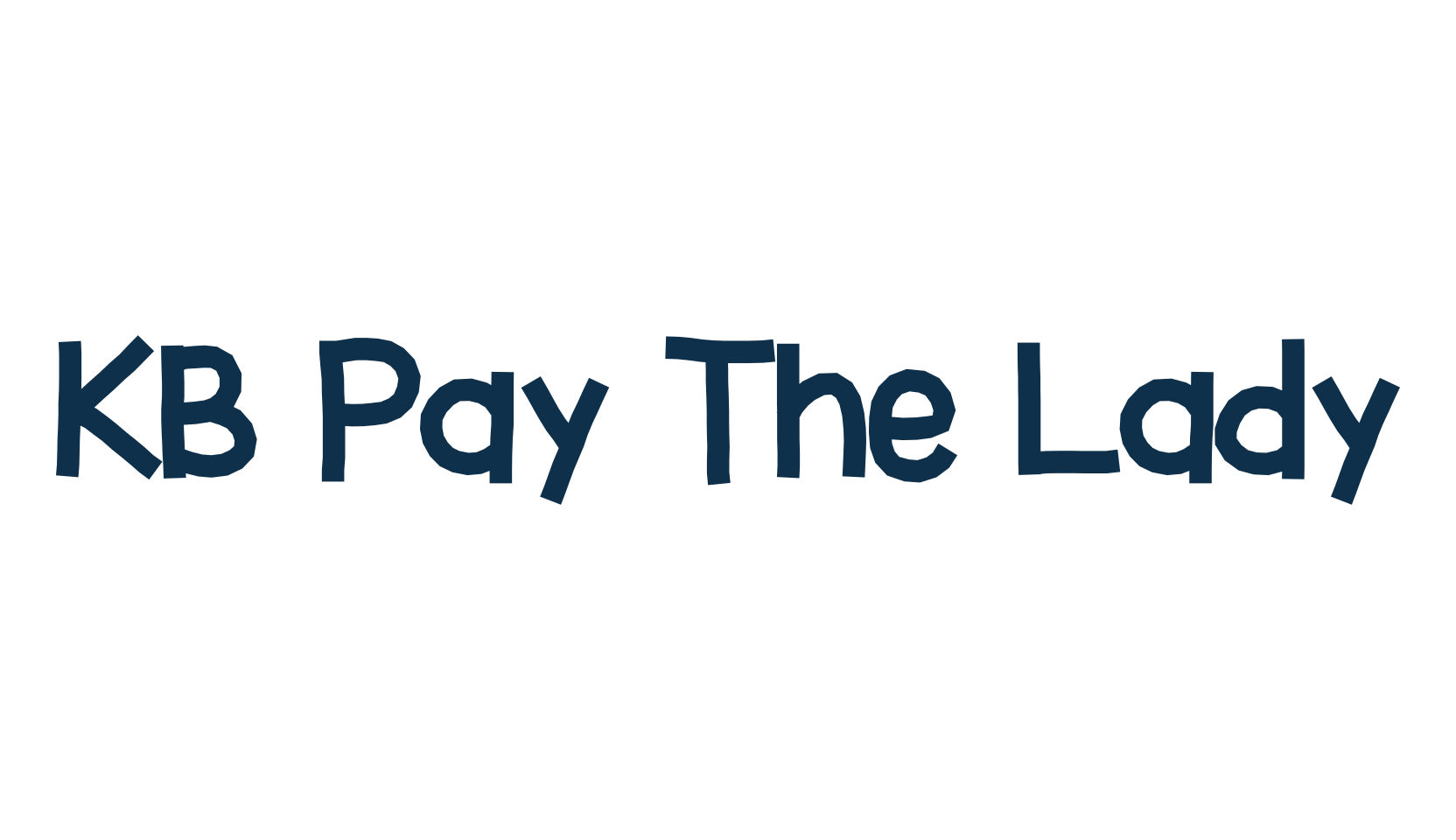 KB Pay The Lady, fancy cartoon decorative font preview