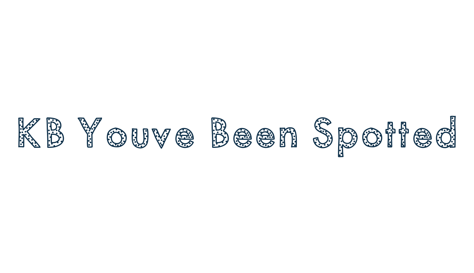 KB Youve Been Spotted, fancy decorative font preview